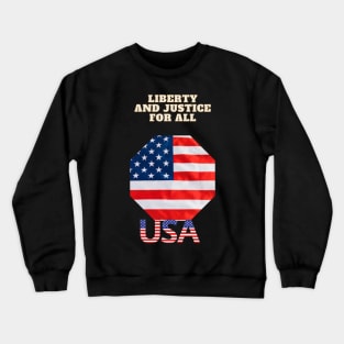 Liberty and Justice for All Crewneck Sweatshirt